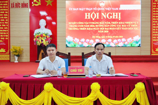 Đức Đồng : Sơ kết công tác Mặt trận và các tổ chức chính trị - xã hội 9 tháng đầu năm 2026 